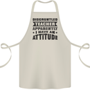 Teacher Attitude Funny Teaching Games PE Geography Cotton Apron 100% Organic Natural
