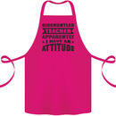 Teacher Attitude Funny Teaching Games PE Geography Cotton Apron 100% Organic Pink