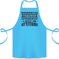 Teacher Attitude Funny Teaching Games PE Geography Cotton Apron 100% Organic Turquoise