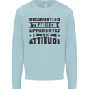 Teacher Attitude Funny Teaching Games PE Geography Kids Sweatshirt Jumper Light Blue