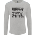 Teacher Attitude Funny Teaching Games PE Geography Mens Long Sleeve T-Shirt Sports Grey