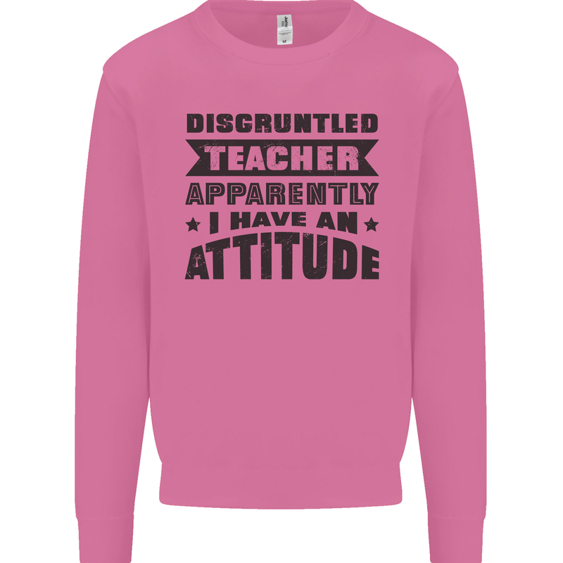 Teacher Attitude Funny Teaching Games PE Geography Mens Sweatshirt Jumper Azalea