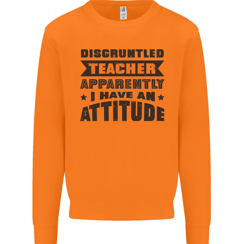 Teacher Attitude Funny Teaching Games PE Geography Mens Sweatshirt Jumper Orange