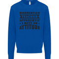 Teacher Attitude Funny Teaching Games PE Geography Mens Sweatshirt Jumper Royal Blue