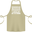 Teacher Attitude Funny Teaching Maths English Cotton Apron 100% Organic Khaki
