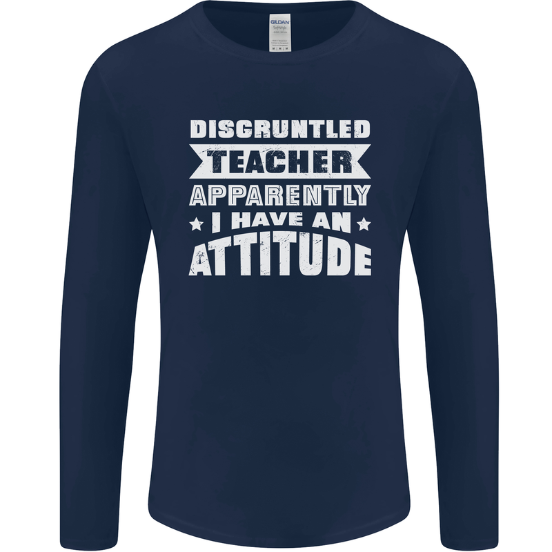 Teacher Attitude Funny Teaching Maths English Mens Long Sleeve T-Shirt Navy Blue