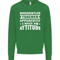Teacher Attitude Funny Teaching Maths English Mens Sweatshirt Jumper Irish Green