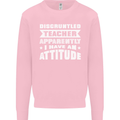 Teacher Attitude Funny Teaching Maths English Mens Sweatshirt Jumper Light Pink