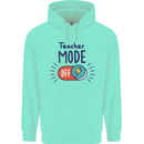 Teacher Mode Off Funny Teaching Childrens Kids Hoodie Peppermint