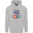 Teacher Mode Off Funny Teaching Childrens Kids Hoodie Sports Grey