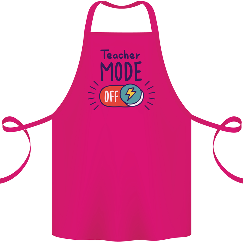 Teacher Mode Off Funny Teaching Cotton Apron 100% Organic Pink