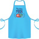 Teacher Mode Off Funny Teaching Cotton Apron 100% Organic Turquoise