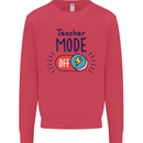 Teacher Mode Off Funny Teaching Kids Sweatshirt Jumper Heliconia