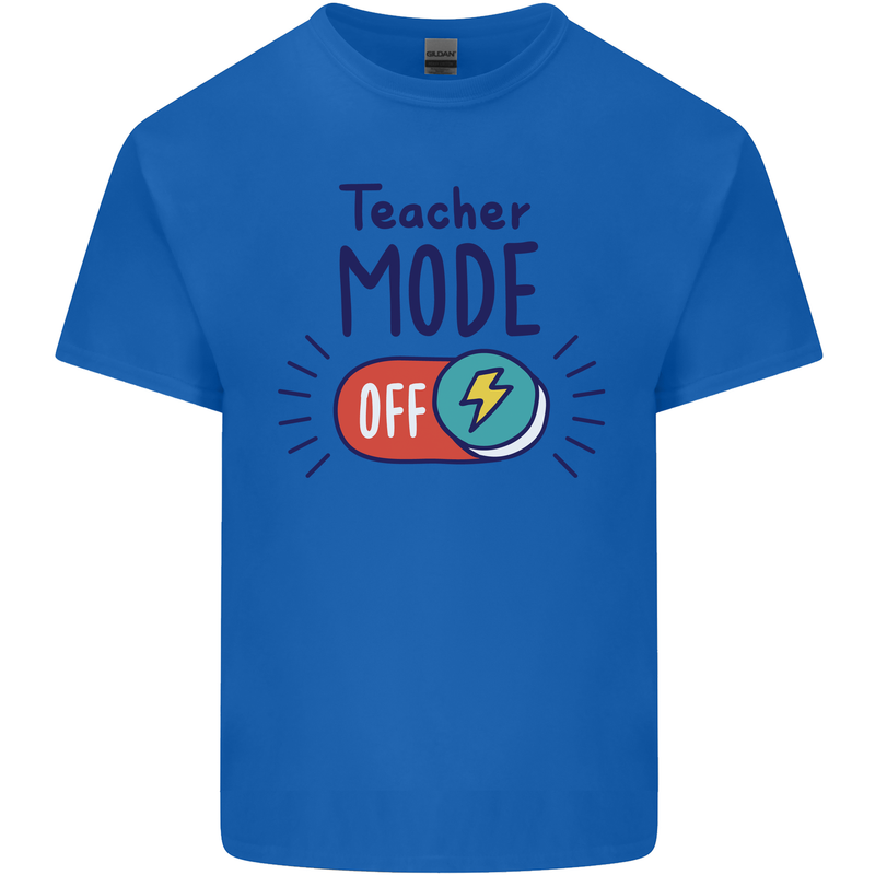 Teacher Mode Off Funny Teaching Kids T-Shirt Childrens Royal Blue