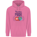 Teacher Mode Off Funny Teaching Mens 80% Cotton Hoodie Azelea