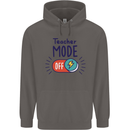 Teacher Mode Off Funny Teaching Mens 80% Cotton Hoodie Charcoal