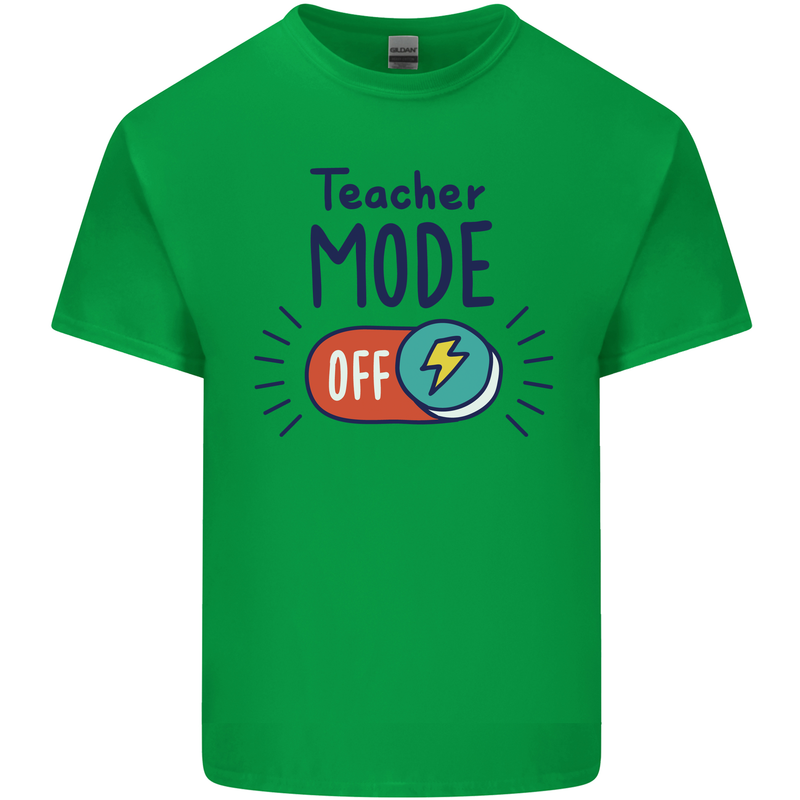 Teacher Mode Off Funny Teaching Mens Cotton T-Shirt Tee Top Irish Green