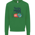 Teacher Mode Off Funny Teaching Mens Sweatshirt Jumper Irish Green
