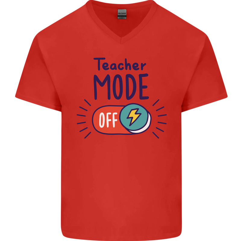 Teacher Mode Off Funny Teaching Mens V-Neck Cotton T-Shirt Red