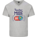 Teacher Mode Off Funny Teaching Mens V-Neck Cotton T-Shirt Sports Grey