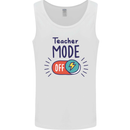 Teacher Mode Off Funny Teaching Mens Vest Tank Top White