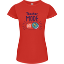 Teacher Mode Off Funny Teaching Womens Petite Cut T-Shirt Red