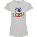 Teacher Mode Off Funny Teaching Womens Petite Cut T-Shirt Sports Grey
