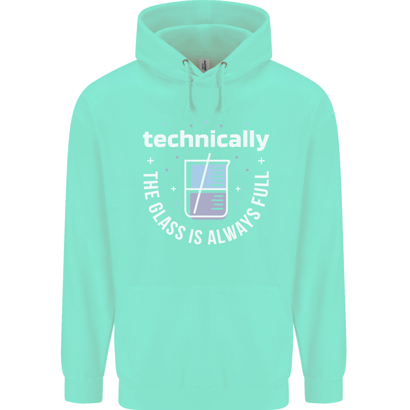 Technically the Glass is Always Full Science Funny Childrens Kids Hoodie Peppermint