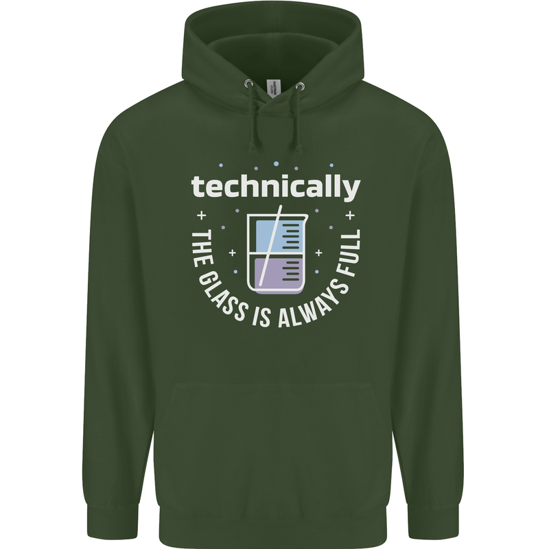 Technically the Glass is Always Full Science Funny Mens 80% Cotton Hoodie Forest Green