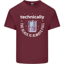 Technically the Glass is Always Full Science Funny Mens Cotton T-Shirt Tee Top Maroon