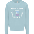 Technically the Glass is Always Full Science Funny Mens Sweatshirt Jumper Light Blue