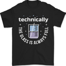 Technically the Glass is Always Full Science Funny Mens T-Shirt 100% Cotton Black
