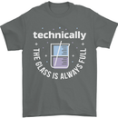 Technically the Glass is Always Full Science Funny Mens T-Shirt 100% Cotton Charcoal