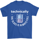 Technically the Glass is Always Full Science Funny Mens T-Shirt 100% Cotton Royal Blue