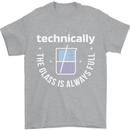 Technically the Glass is Always Full Science Funny Mens T-Shirt 100% Cotton Sports Grey
