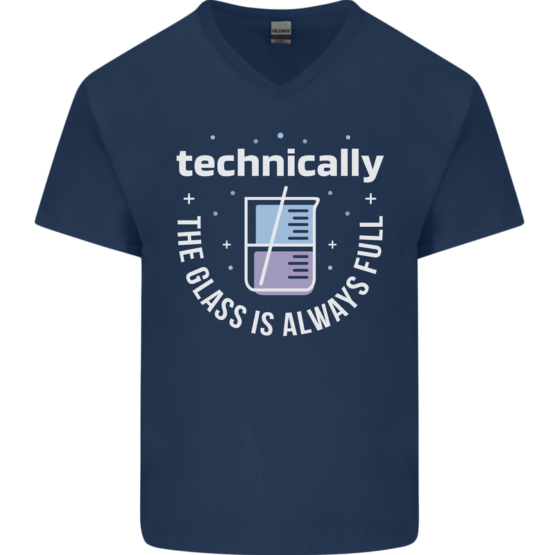 Technically the Glass is Always Full Science Funny Mens V-Neck Cotton T-Shirt Navy Blue