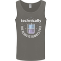Technically the Glass is Always Full Science Funny Mens Vest Tank Top Charcoal