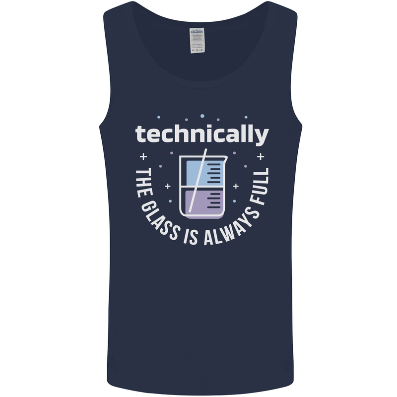 Technically the Glass is Always Full Science Funny Mens Vest Tank Top Navy Blue