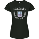 Technically the Glass is Always Full Science Funny Womens Petite Cut T-Shirt Black
