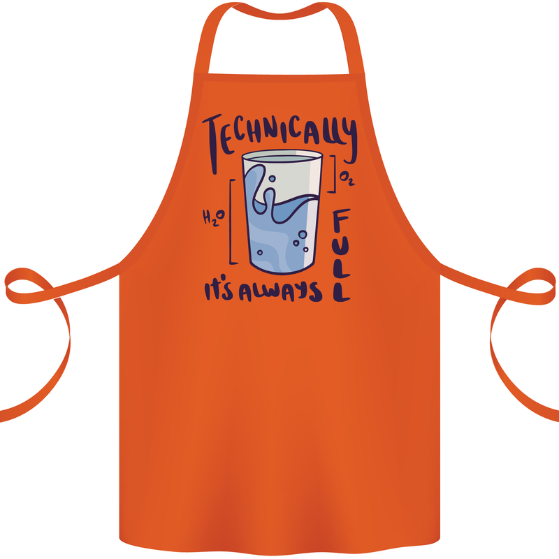 Technically the Glass is Always Full Science Geek Cotton Apron 100% Organic Orange