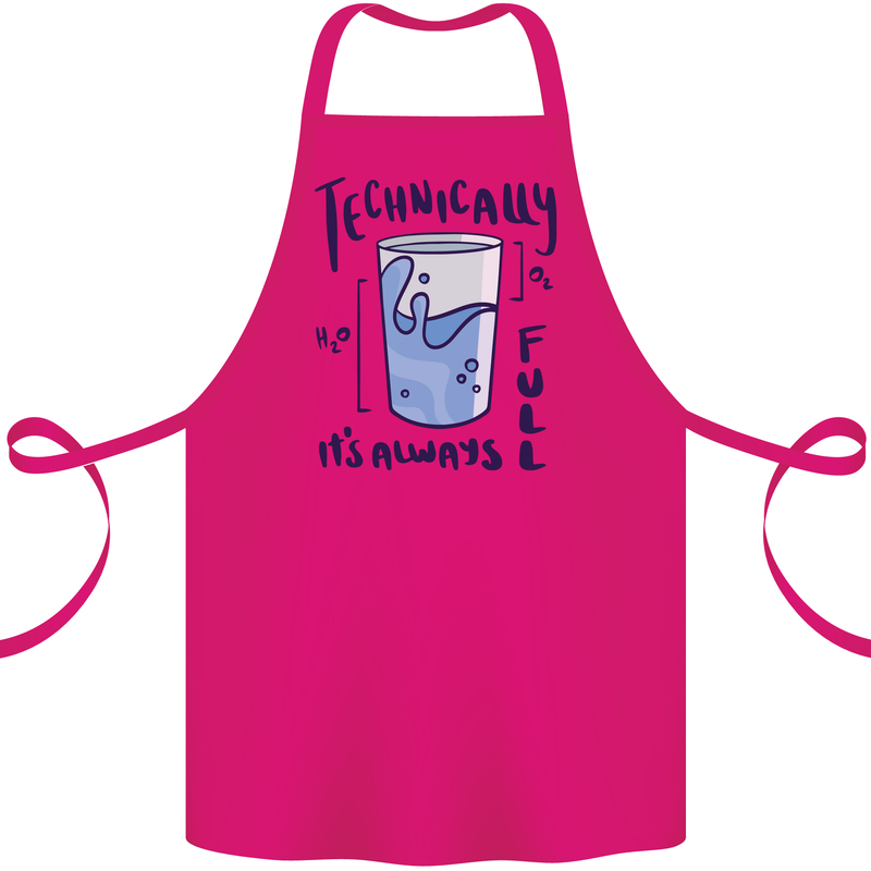 Technically the Glass is Always Full Science Geek Cotton Apron 100% Organic Pink