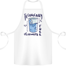 Technically the Glass is Always Full Science Geek Cotton Apron 100% Organic White