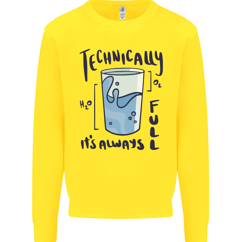 Technically the Glass is Always Full Science Geek Kids Sweatshirt Jumper Yellow