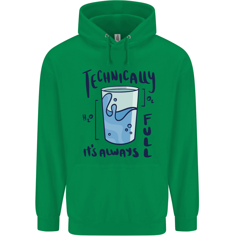 Technically the Glass is Always Full Science Geek Mens 80% Cotton Hoodie Irish Green