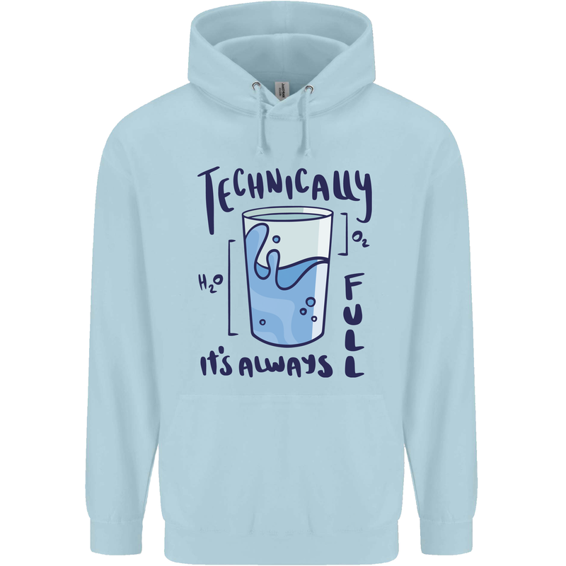 Technically the Glass is Always Full Science Geek Mens 80% Cotton Hoodie Light Blue