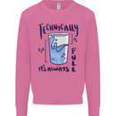 Technically the Glass is Always Full Science Geek Mens Sweatshirt Jumper Azalea