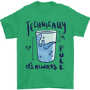 Technically the Glass is Always Full Science Geek Mens T-Shirt 100% Cotton Irish Green