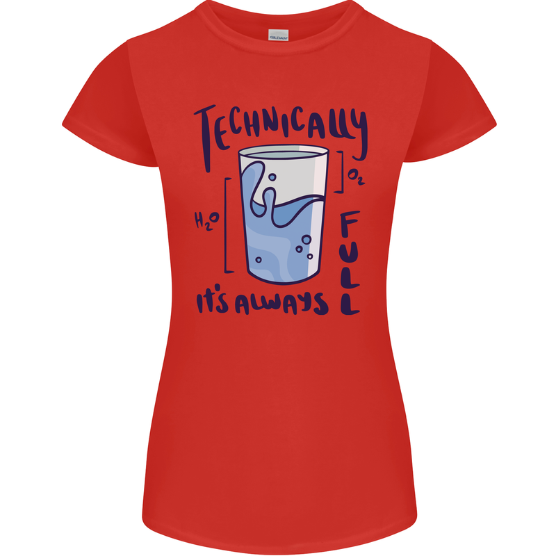Technically the Glass is Always Full Science Geek Womens Petite Cut T-Shirt Red