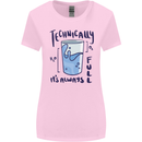 Technically the Glass is Always Full Science Geek Womens Wider Cut T-Shirt Light Pink