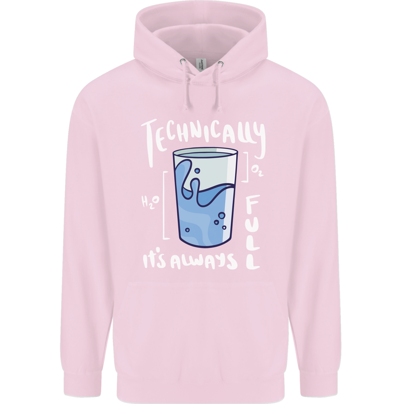 Technically the Glass is Always Full Science Nerd Childrens Kids Hoodie Light Pink